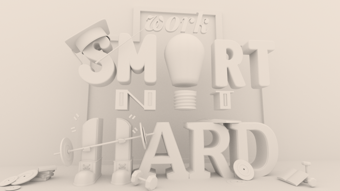 Work Smart not hard_3D Render_and_Modeling